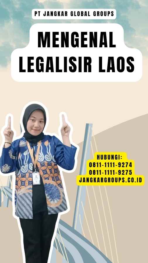 Mengenal Legalisir Laos