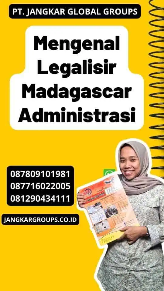 Mengenal Legalisir Madagascar Administrasi