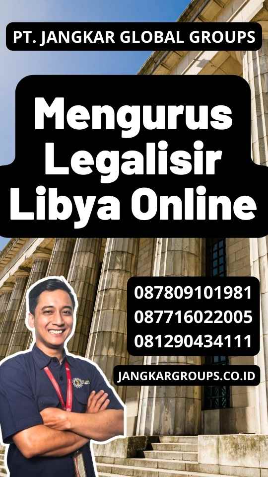 Mengurus Legalisir Libya Online