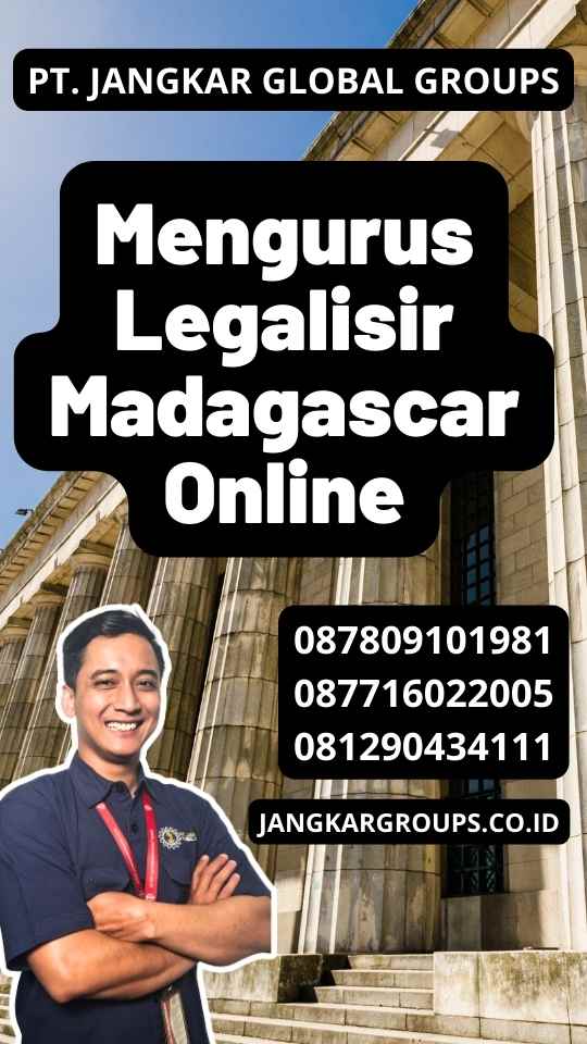 Mengurus Legalisir Madagascar Online