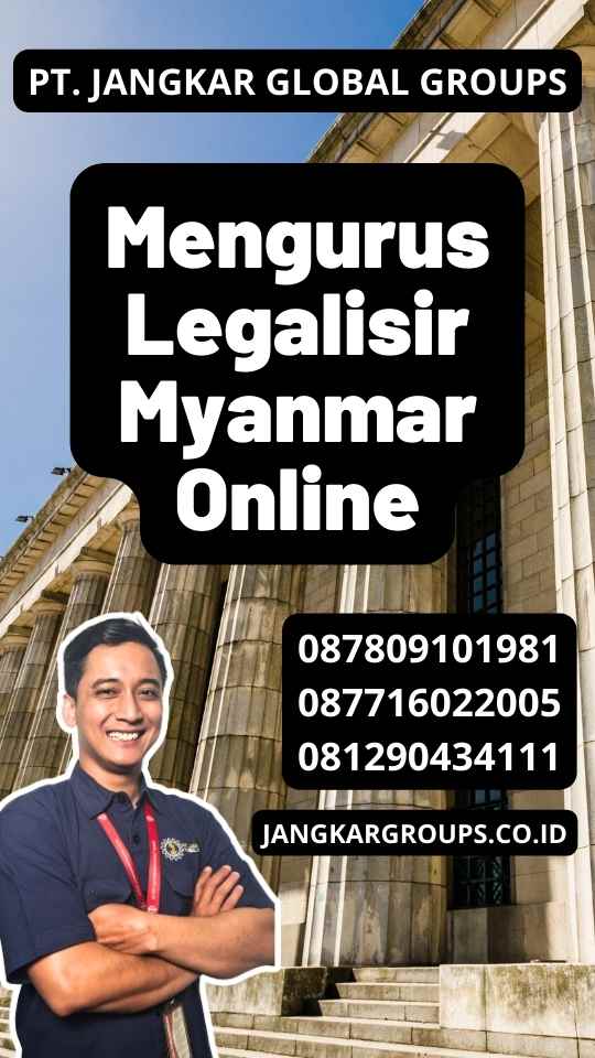 Mengurus Legalisir Myanmar Online