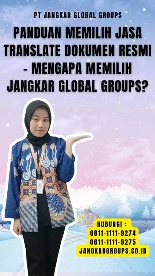 Panduan Memilih Jasa Translate Dokumen Resmi - Mengapa Memilih Jangkar Global Groups