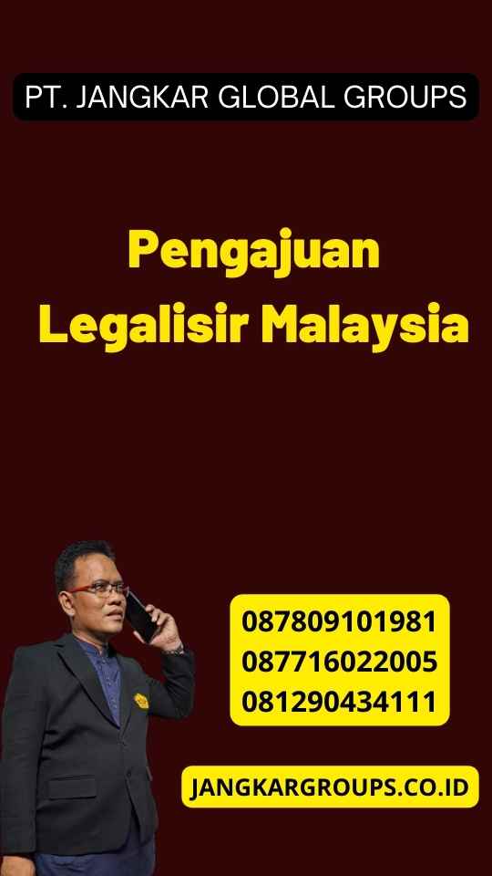 Pengajuan Legalisir Malaysia