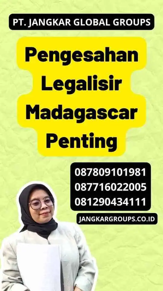 Pengesahan Legalisir Madagascar Penting