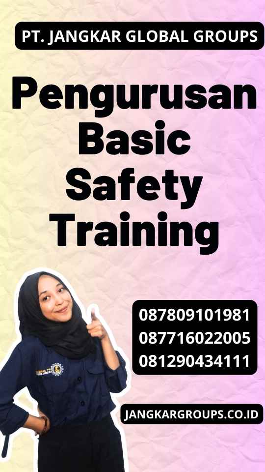 Pengurusan Basic Safety Training