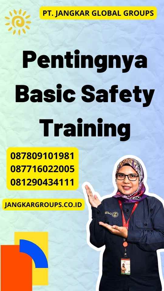 Pentingnya Basic Safety Training
