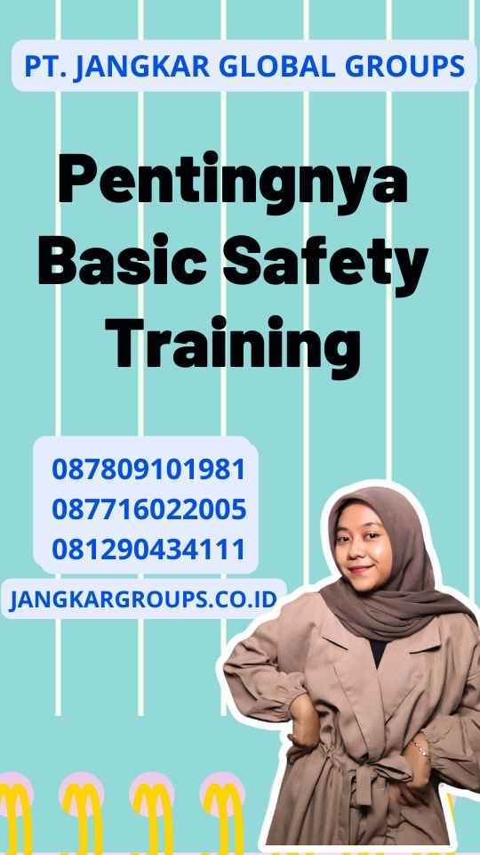 Pentingnya Basic Safety Training