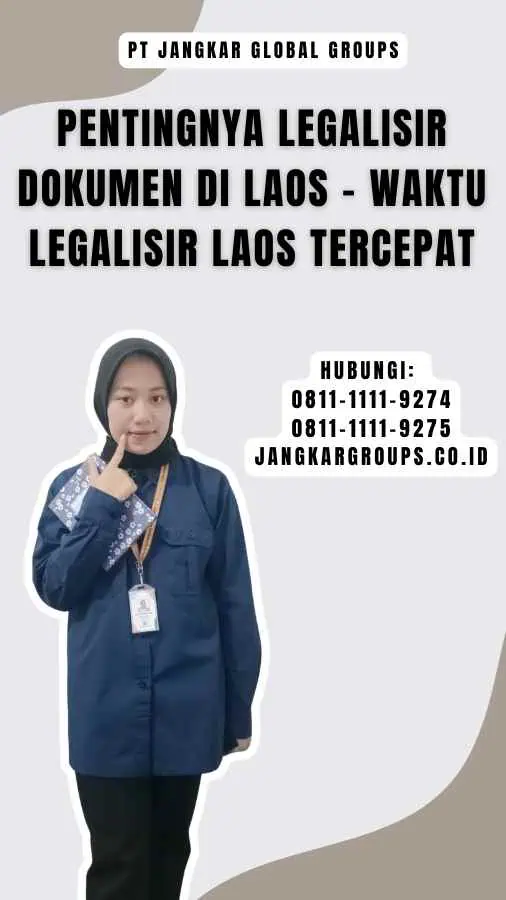 Pentingnya Legalisir Dokumen di Laos - Waktu Legalisir Laos Tercepat