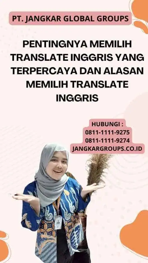 Pentingnya Memilih Translate Inggris yang Terpercaya Dan Alasan Memilih Translate Inggris