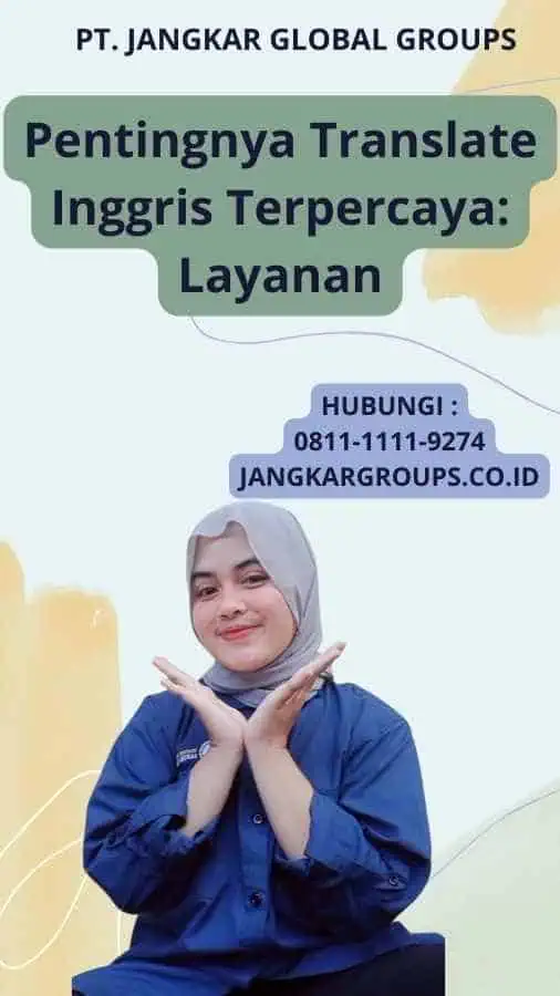 Pentingnya Translate Inggris Terpercaya: Layanan