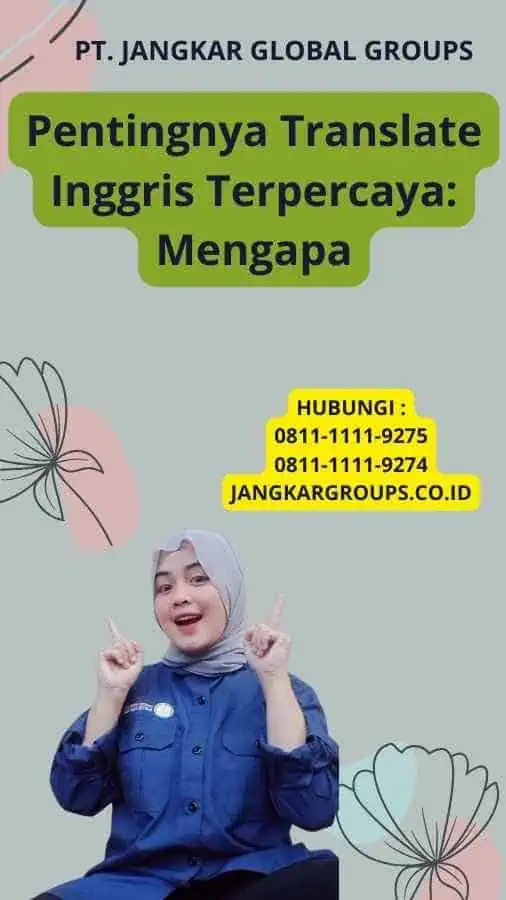 Pentingnya Translate Inggris Terpercaya: Mengapa