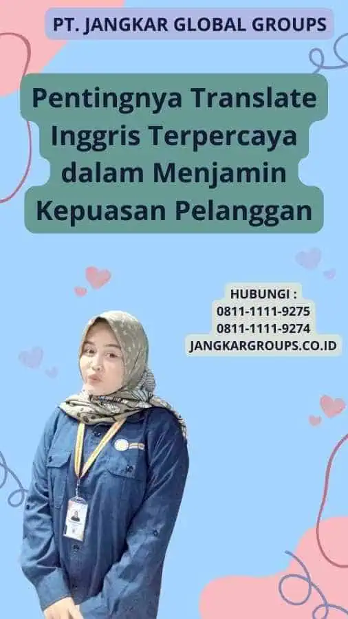 Pentingnya Translate Inggris Terpercaya dalam Menjamin Kepuasan Pelanggan