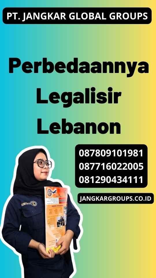 Perbedaannya Legalisir Lebanon