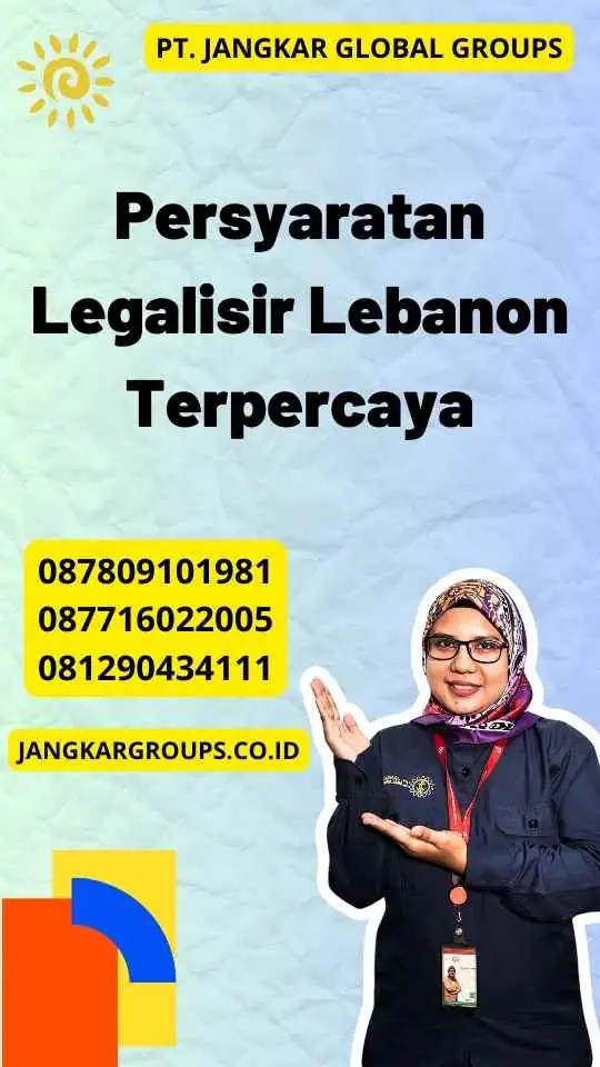 Persyaratan Legalisir Lebanon Terpercaya