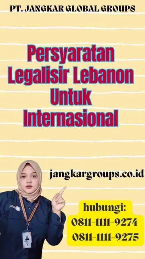 Persyaratan Legalisir Lebanon Untuk Internasional