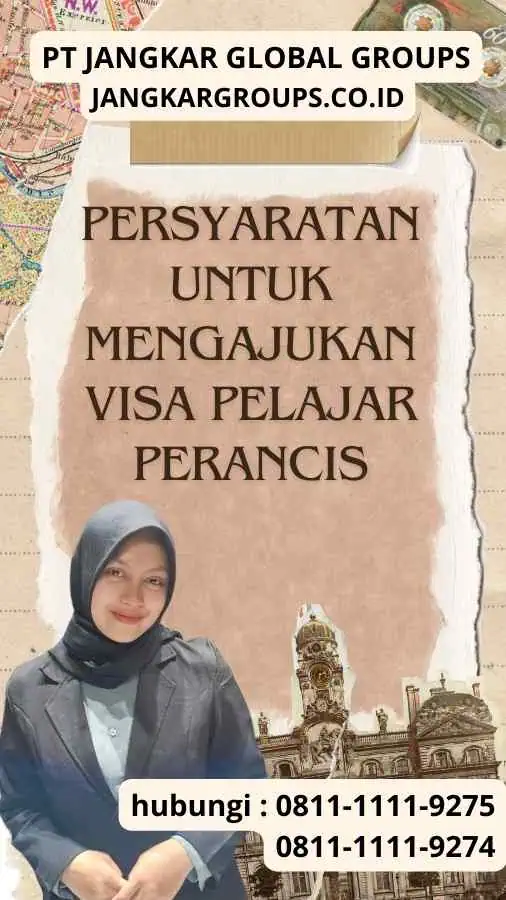 Persyaratan untuk Mengajukan Visa Pelajar Perancis