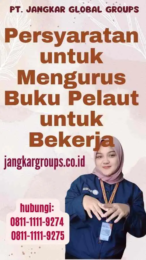 Persyaratan untuk Mengurus Buku Pelaut untuk Bekerja