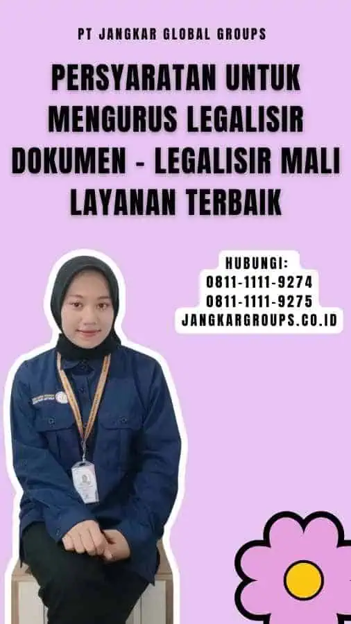 Persyaratan untuk Mengurus Legalisir Dokumen - Legalisir Mali Layanan Terbaik