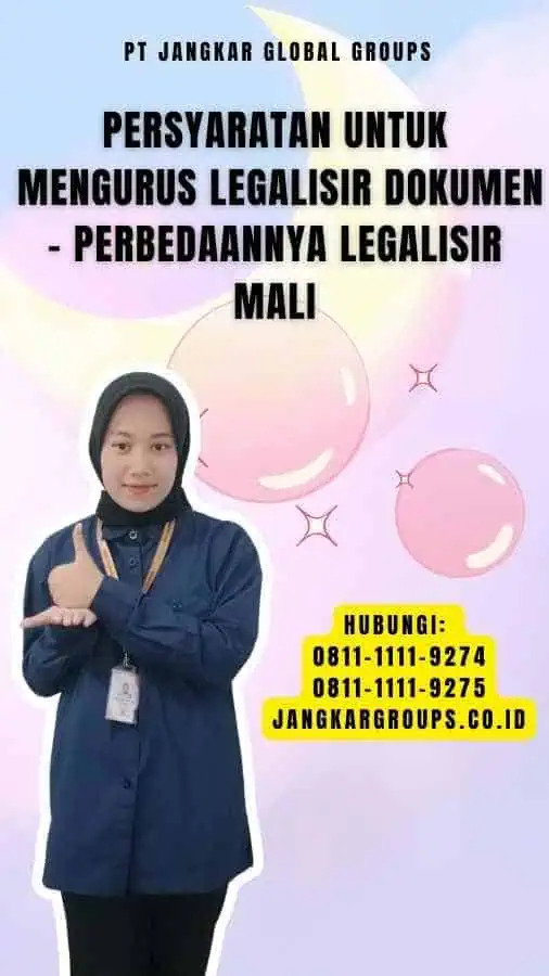 Persyaratan untuk Mengurus Legalisir Dokumen - Perbedaannya Legalisir Mali