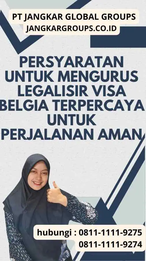 Persyaratan untuk Mengurus Legalisir Visa Belgia Terpercaya untuk Perjalanan Aman