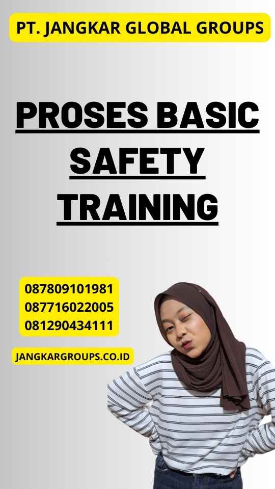 Proses Basic Safety Training