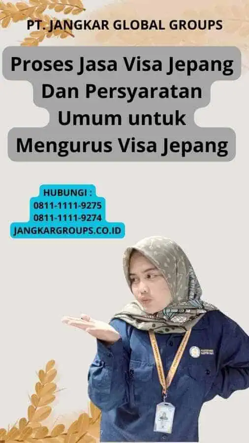 Proses Jasa Visa Jepang Dan Persyaratan Umum untuk Mengurus Visa Jepang