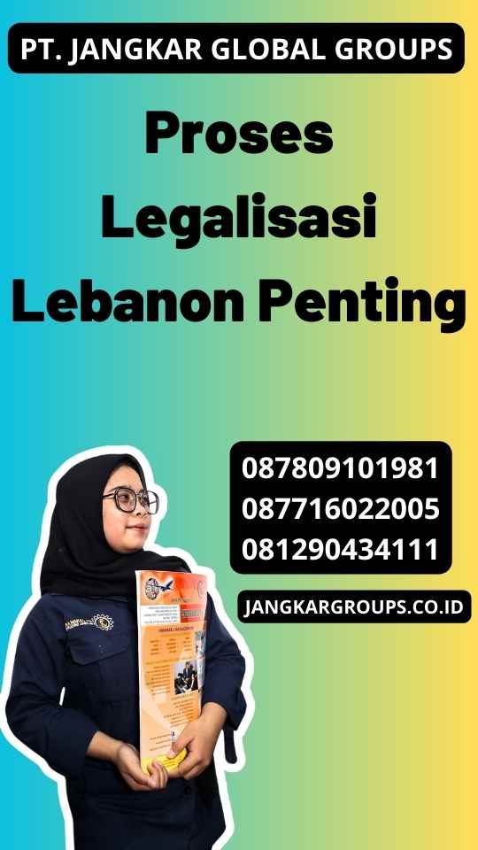 Proses Legalisasi Lebanon Penting