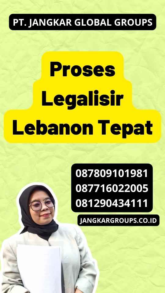 Proses Legalisir Lebanon Tepat