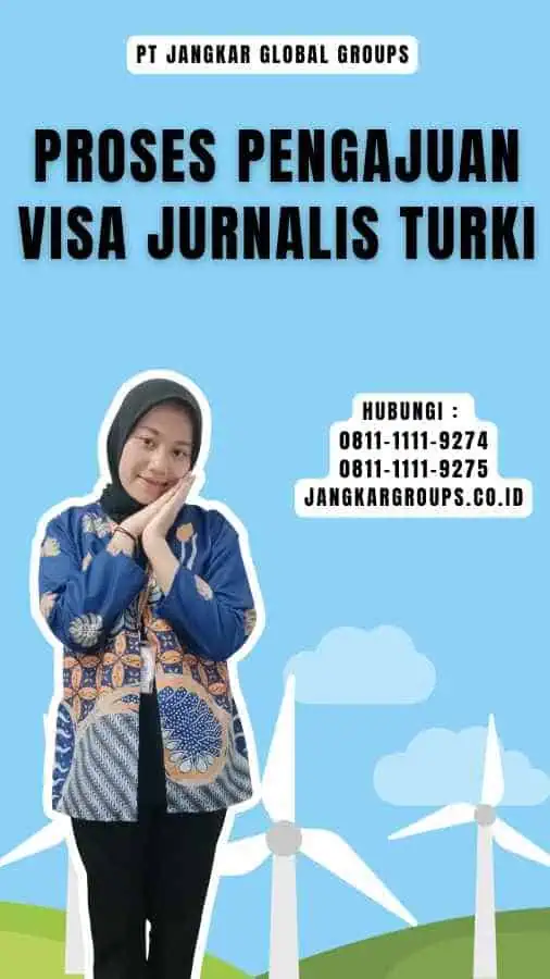 Proses Pengajuan Visa Jurnalis Turki