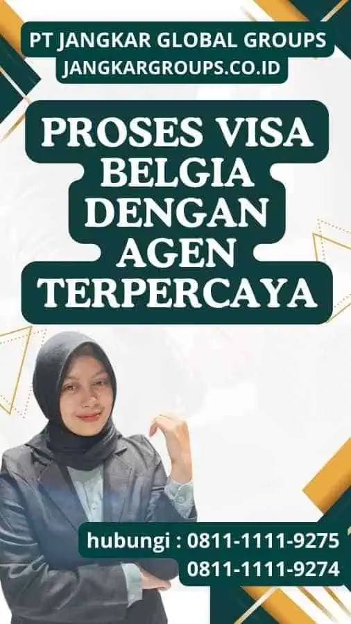 Proses Visa Belgia dengan Agen Terpercaya Proses Visa Belgia dengan Agen Terpercaya