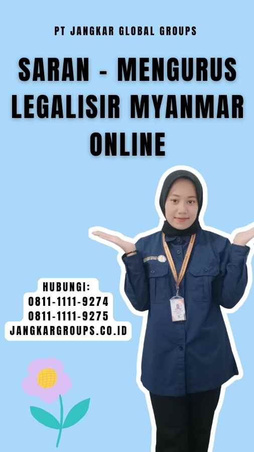 Saran - Mengurus Legalisir Myanmar Online