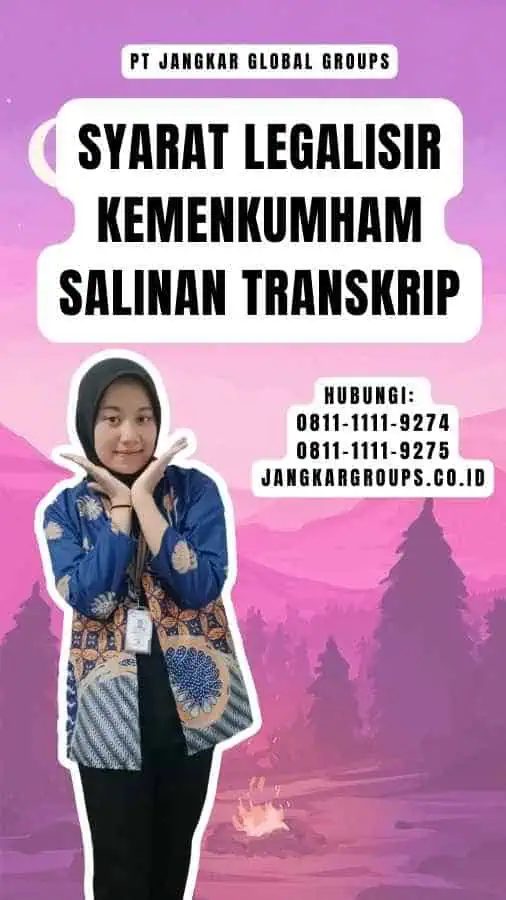 Syarat Legalisir Kemenkumham Salinan Transkrip