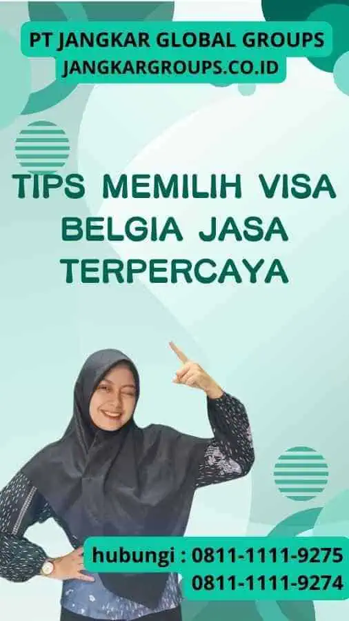 Tips Memilih Visa Belgia Jasa Terpercaya