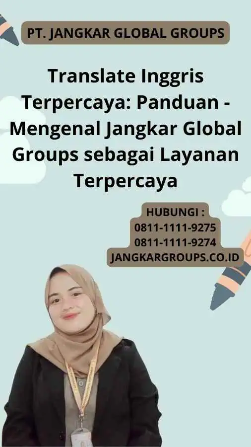 Translate Inggris Terpercaya: Panduan - Mengenal Jangkar Global Groups sebagai Layanan Terpercaya