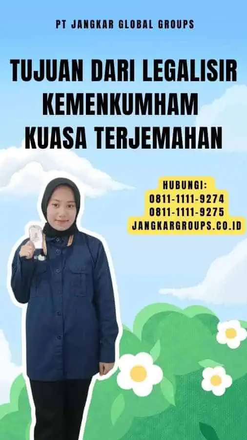 Tujuan dari Legalisir Kemenkumham Kuasa Terjemahan