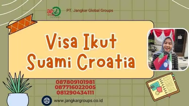 Visa Ikut Suami Croatia