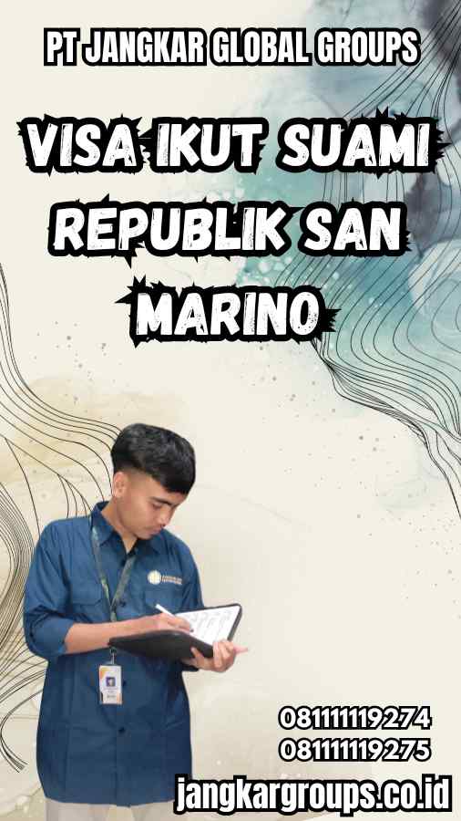Visa Ikut Suami Republik San Marino