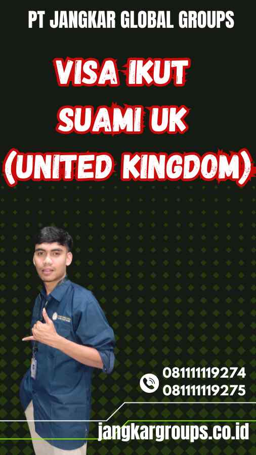 Visa Ikut Suami UK (United Kingdom)