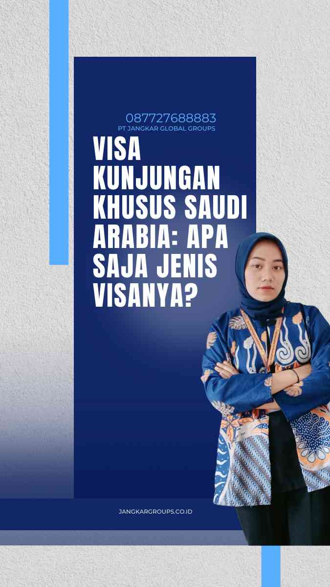 Visa Kunjungan Khusus Saudi