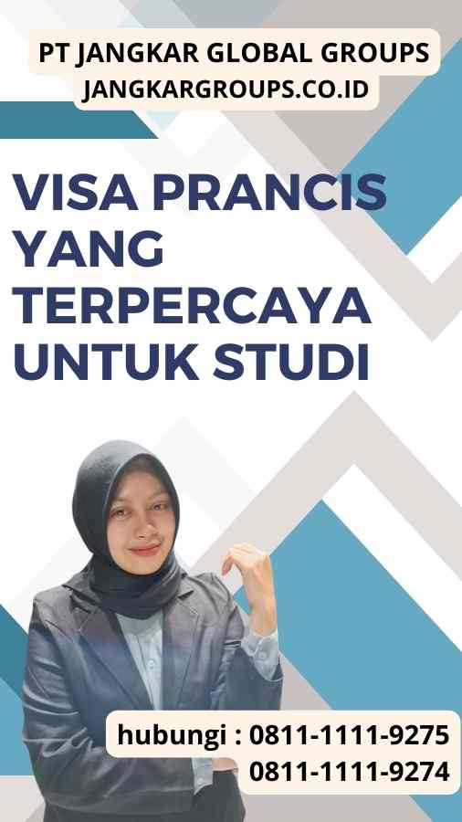 Visa Prancis yang Terpercaya untuk StudiVisa Prancis yang Terpercaya untuk Studi