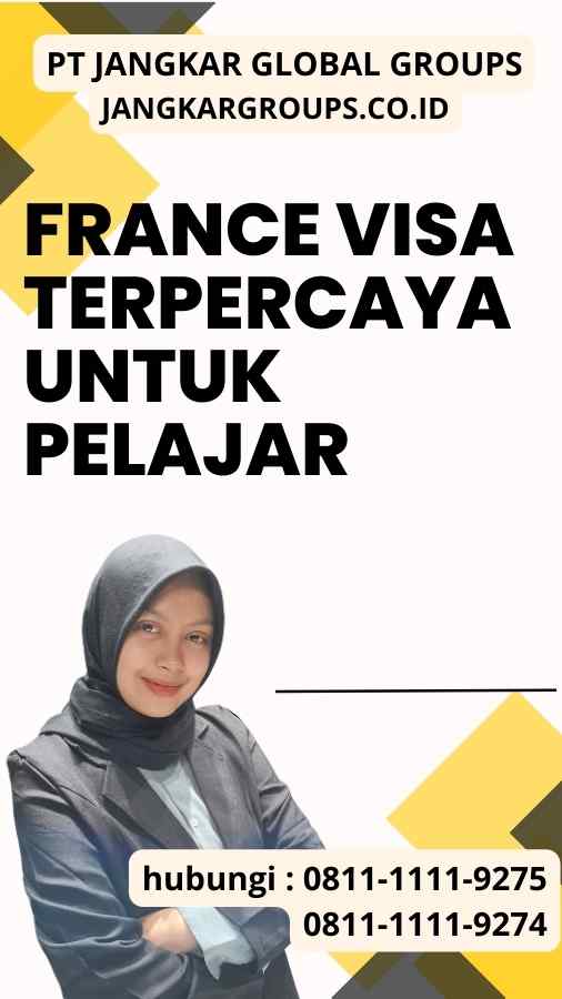 France Visa Terpercaya untuk Pelajar