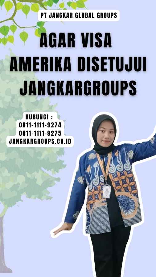 Agar Visa Amerika Disetujui Jangkargroups