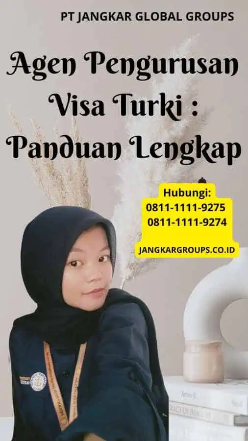 Agen Pengurusan Visa Turki Panduan Lengkap