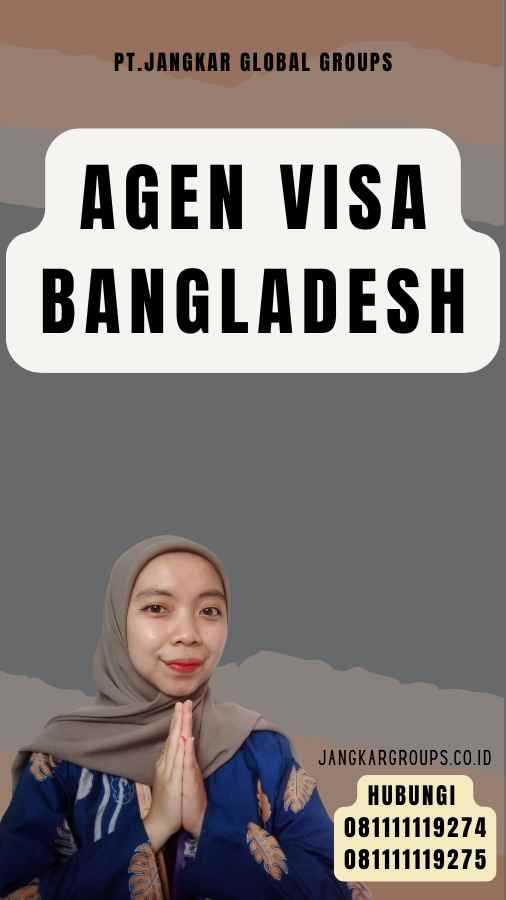 Agen Visa Bangladesh