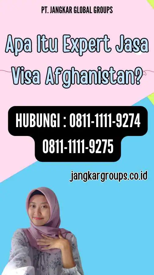 Apa Itu Expert Jasa Visa Afghanistan