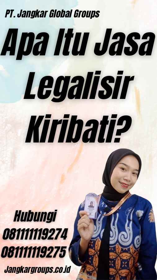 Apa Itu Jasa Legalisir Kiribati?