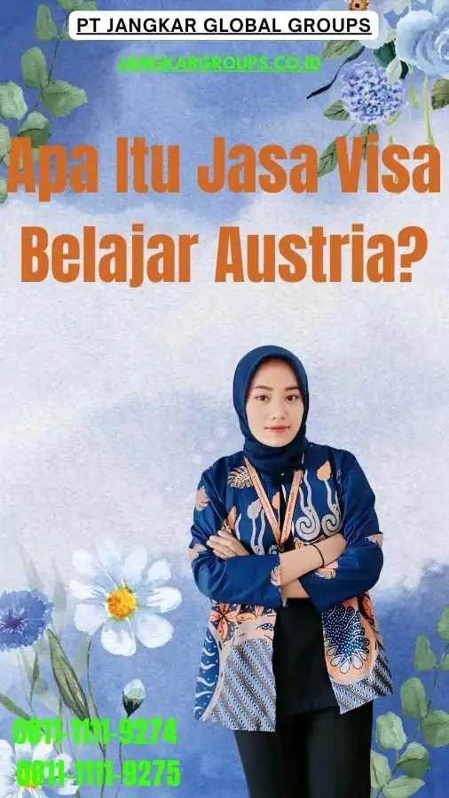 Apa Itu Jasa Visa Belajar Austria