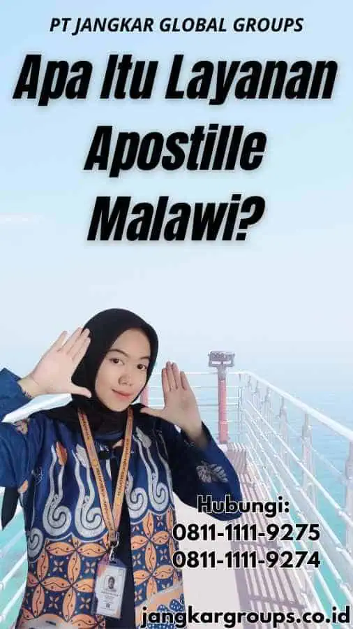 Apa Itu Layanan Apostille Malawi