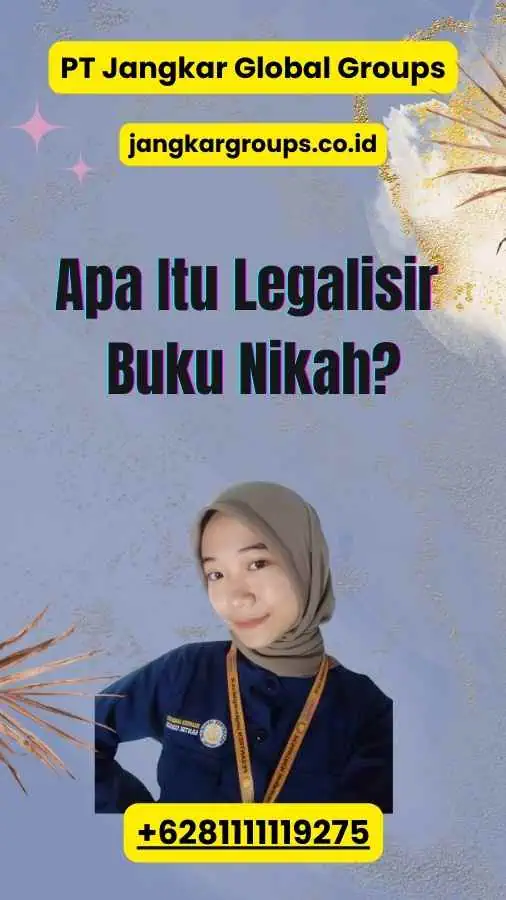 Apa Itu Legalisir Buku Nikah?