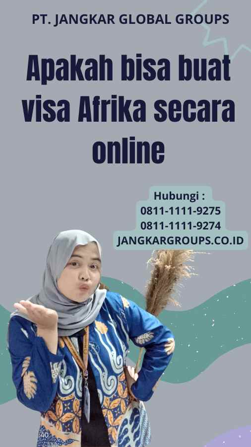 Apakah bisa buat visa Afrika secara online